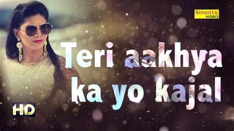 teri aakhya ka yo kajal song|teri aankhon ka kajal lyrics.